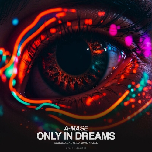 A-mase - Only in Dreams [ADR119]